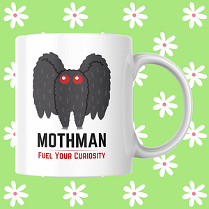 Mothman: Fuel Your Curiosities Mug