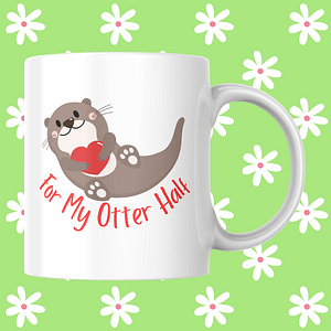 For My Otter Half Mug