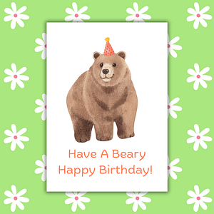 Have A Beary Happy Birthday Card