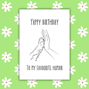 Yappy Birthday To My Favourite Human Card