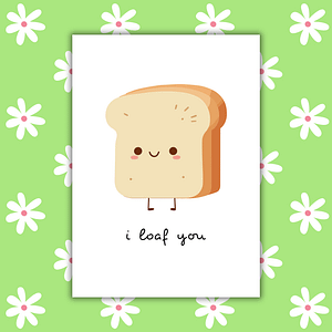 I Loaf You Romantic Card