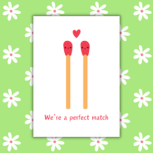 We're a Perfect Match Romantic Card