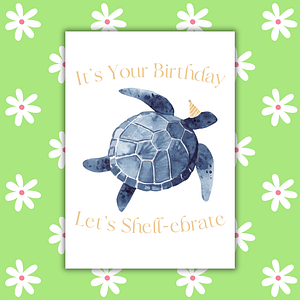 Let's Shell-ebrate Turtle Birthday Card