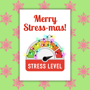 Merry Stress-mas Christmas Card