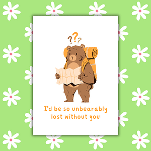 Unbearably Lost Without You Romantic Card
