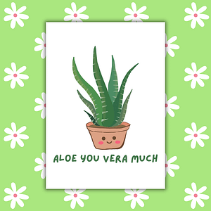 Aloe You Vera Much Romantic Card