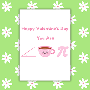 You Are Acute-Tea-Pi (Cutie Pie) Romantic Card