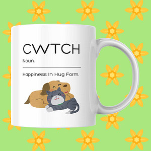 Cwtch. Happiness in Hug Form Welsh Mug