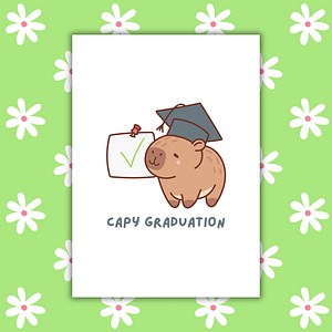 Capybara Graduation Card – Cute & Funny Handmade Congrats Card