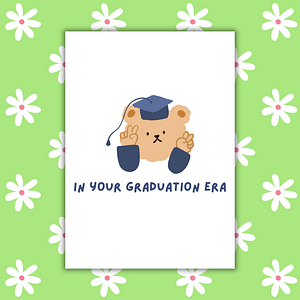 In Your Graduation Era Card – Fun, Trendy Graduation Card with Bear