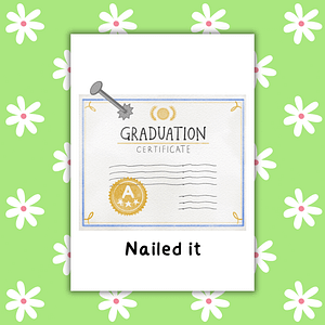 Nailed It Graduation Card – Clever Handmade Congrats Card with Pun