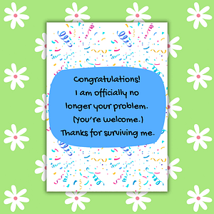 Officially No Longer Your Problem – Funny Teacher Thank You Card