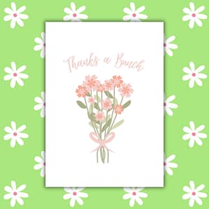 Thanks a Bunch Card – Floral Thank You Greeting Card
