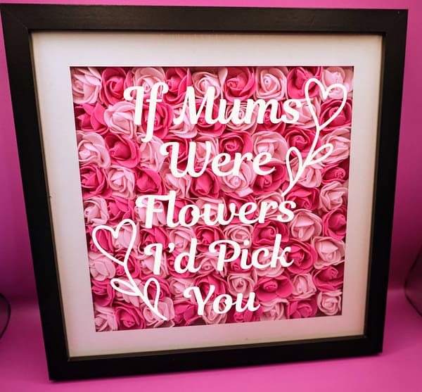If Mums Were Flowers Mother's Day Flower Shadow Box 25cm Pink Ombre