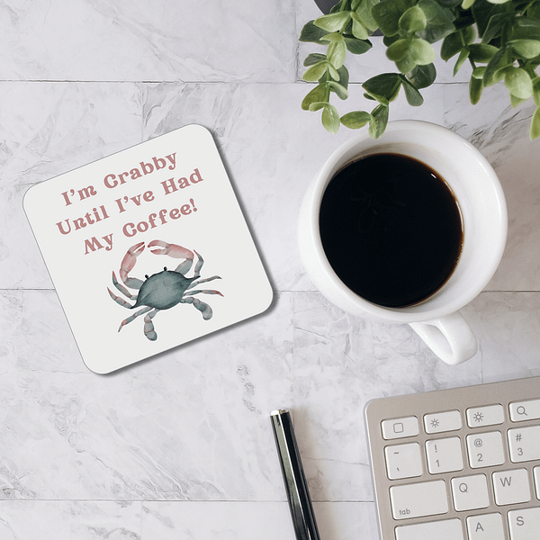 I'm Crabby Until I've Had My Coffee Coaster - Image 2