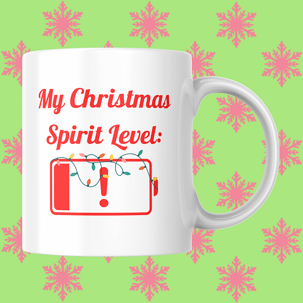 My Christmas Spirit Level - Christmas Mug