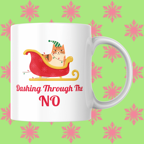 Dashing through the NO Chrismas Mug