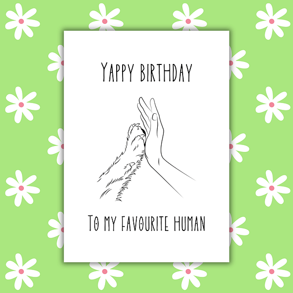 Yappy Birthday To My Favourite Human Card