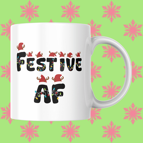Festive AF Christmas Mug