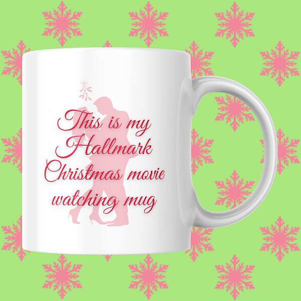 This is My Hallmark Christmas Movie Watching Mug
