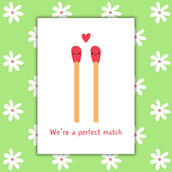 We're a Perfect Match Romantic Card