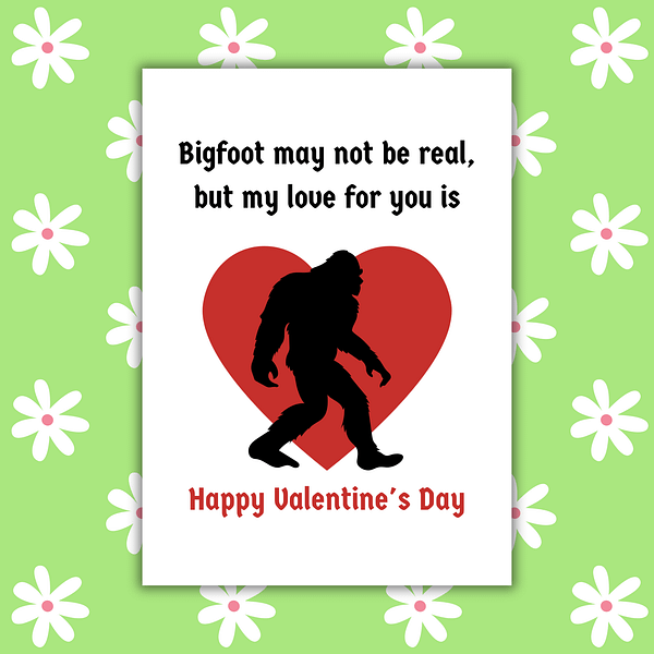 Bigfoot Love Valentine's Day Card