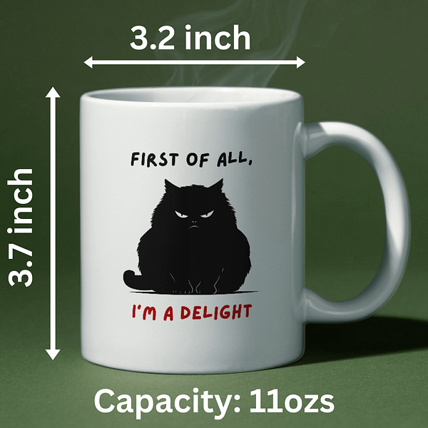 First of All, I'm a Delight Cat Mug - Image 2