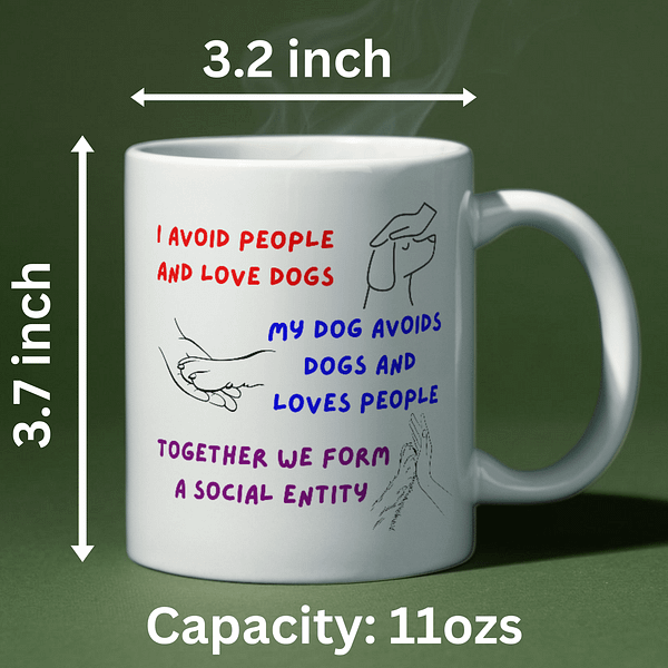 I Avoid People and Love Dogs... Mug - Image 2