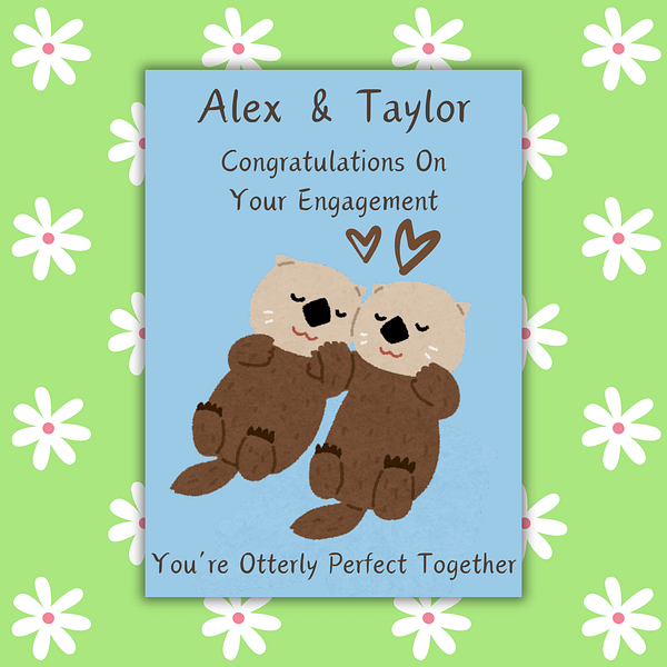 Personalised Otterly Perfect Together Engagement Card