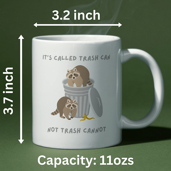 It's Called Trash Can, Not Trash Cannot Raccoon Mug - Image 2