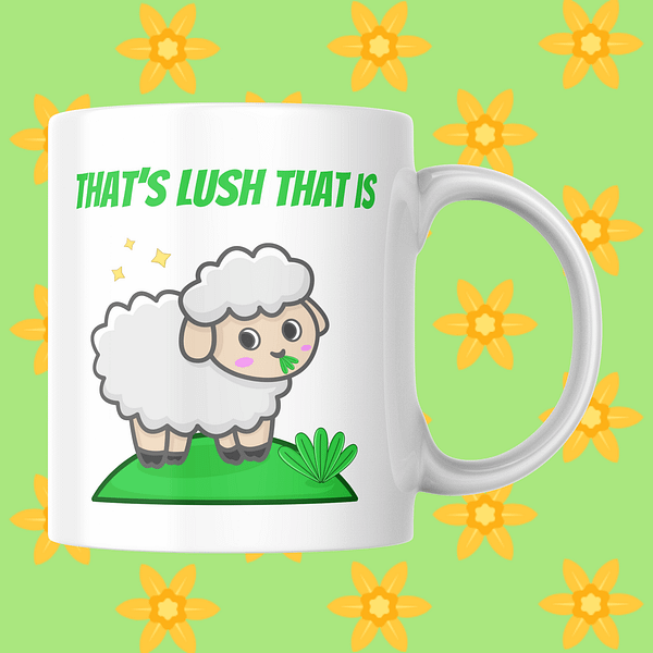 That's Lush That Is Welsh Mug