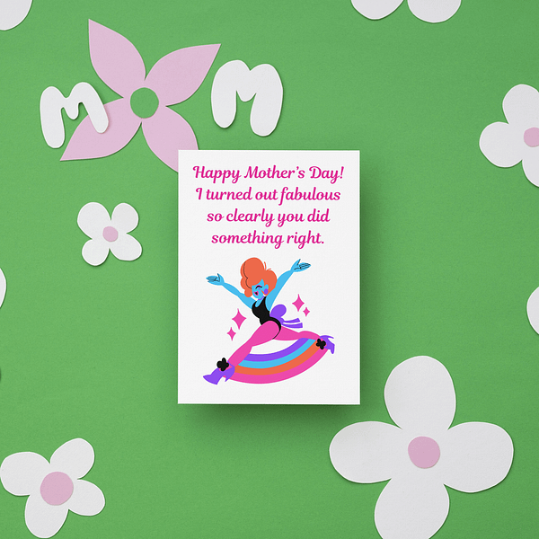 I Turned Out Fabulous Funny Mother's Day Card - Image 2