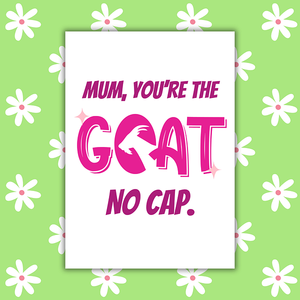 Mum You're the GOAT Funny Mother's Day Card