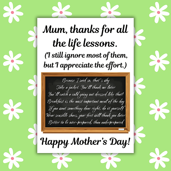 Mum Life Lessons Mother's Day Card