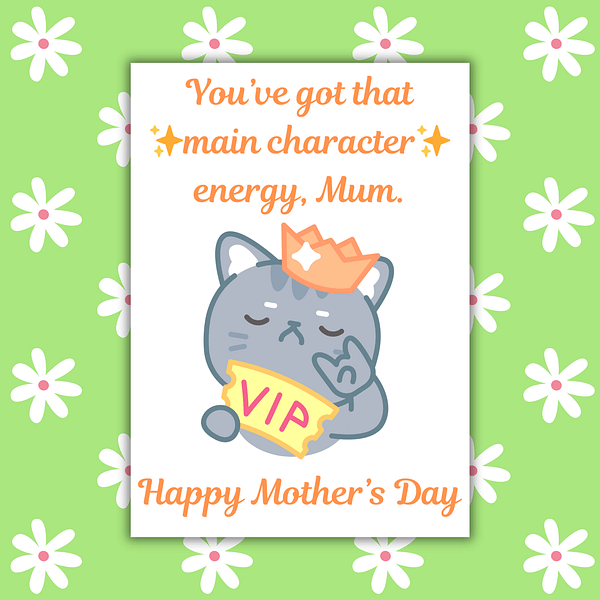 Main Character Energy Mother's Day Card