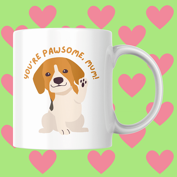 You're Pawsome Mum Mother's Day Mug