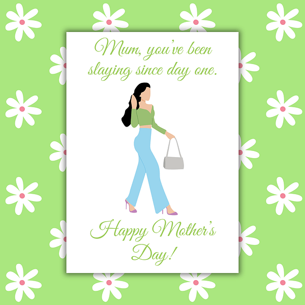 Slaying Since Day One Mother's Day Card