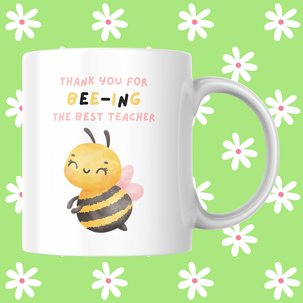 Thanks for Bee-ing the Best Teacher Mug – Adorable Teacher Gift with Bee Design