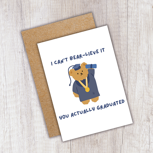 Sassy Bear Graduation Card – Funny "Can’t Bear-lieve It" Pun for Grads - Image 2