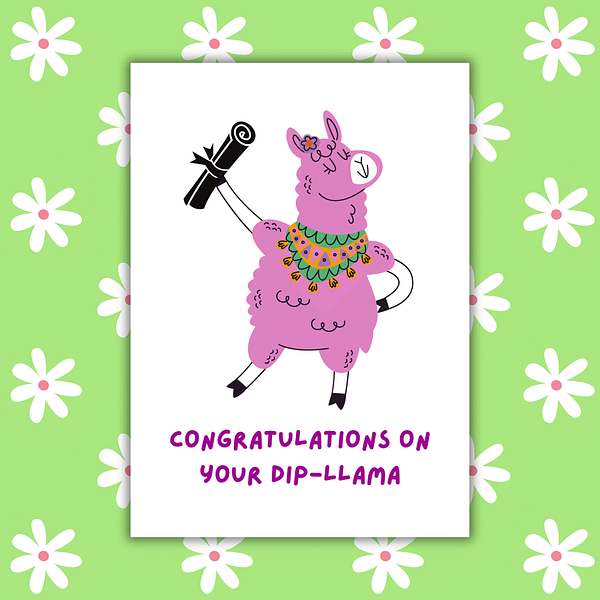 Funny Dip-llama Graduation Card – Cute Pun Card for Grads