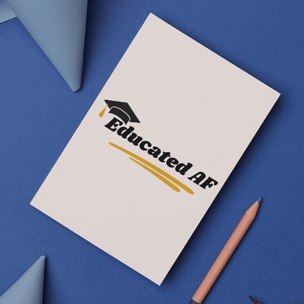 Educated AF Graduation Card – Confident Funny Handmade Card for Grads - Image 2