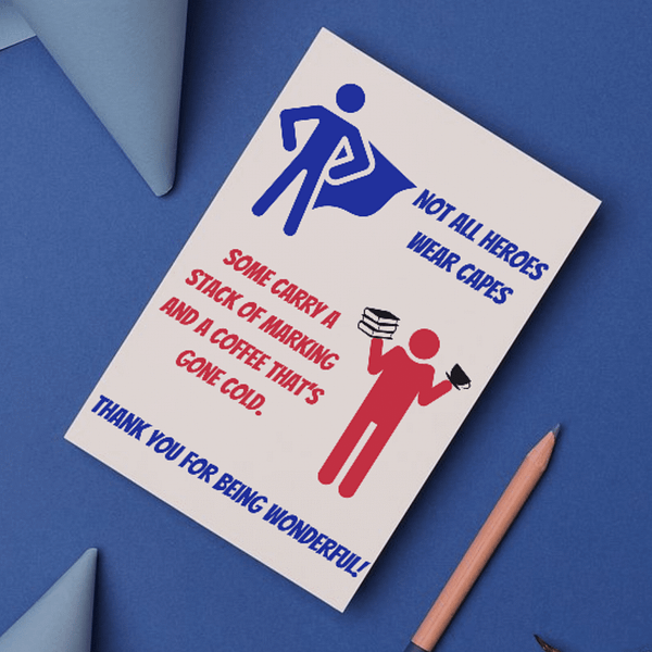 Not All Heroes Wear Capes – Funny Thank You Teacher Card - Image 2