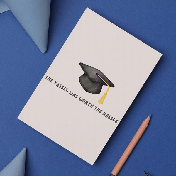 The Tassel Was Worth the Hassle Graduation Card – Fun & Bold Handmade Congrats - Image 2