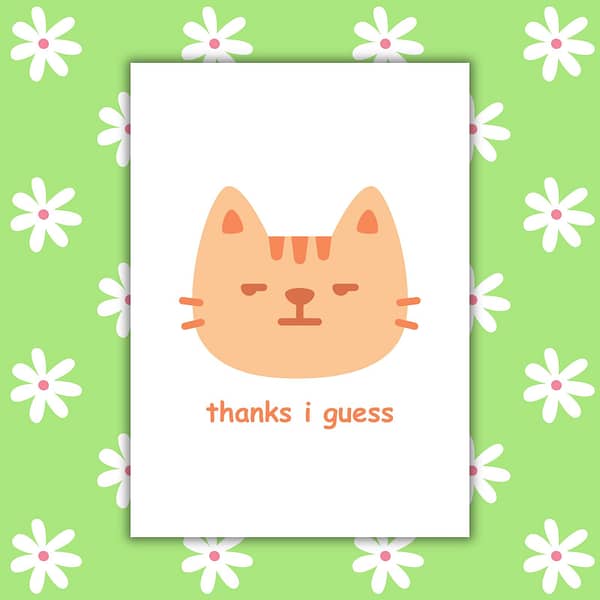 Funny Snarky Thanks I Guess Card – Quirky Thank You Card